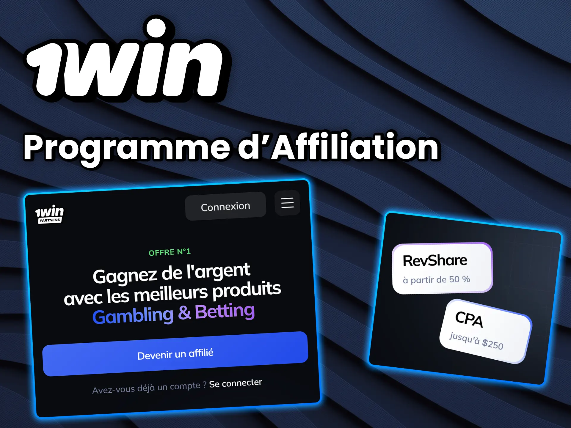 Devenez partenaire et générez des revenus avec l'affiliation 1win.
